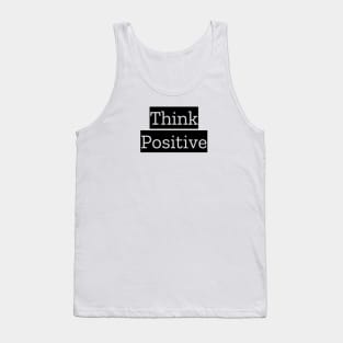 Think Positive Tank Top